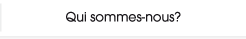 Qui sommes-nous ?